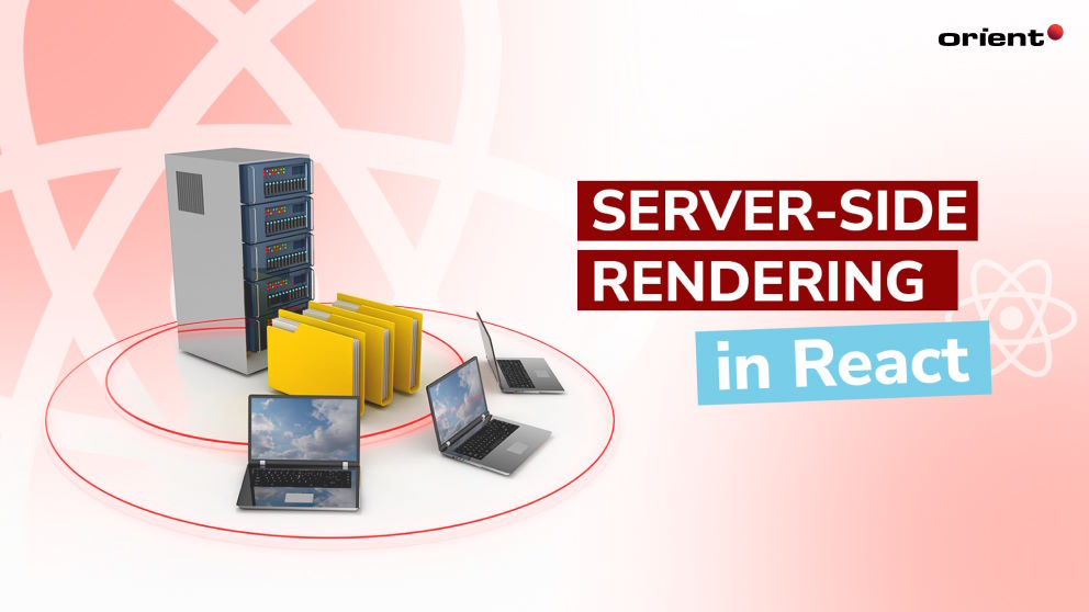Boosting Web Page Speed and Accessibility: Why Server-side Rendering in React Matters
