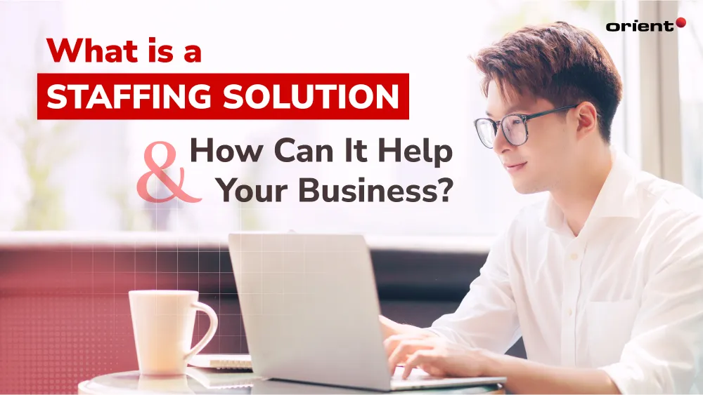 What is a Staffing Solution and How Can It Help Your Business?